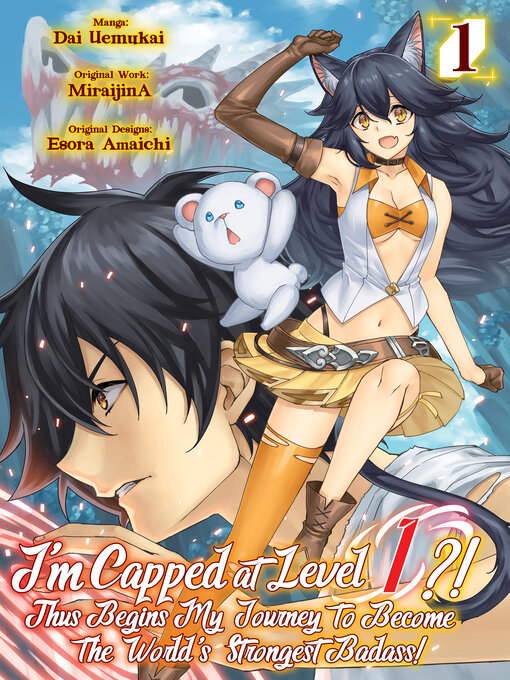Cover image for I'm Capped at Level 1?! Thus Begins My Journey to Become the World's Strongest Badass!, Volume 1